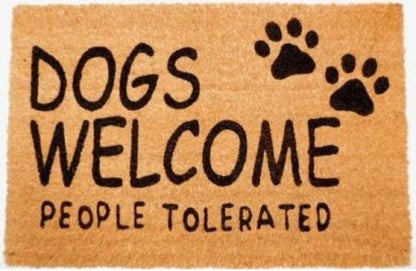Dogs Welcome People Tolerated Doormat 60x40cm
